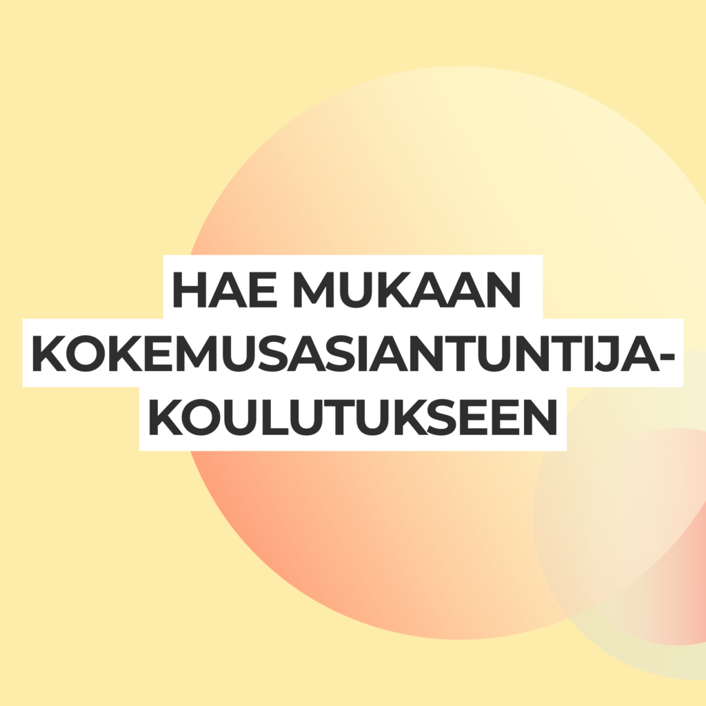Haku vuoden 2026-2027 kokemusasiantuntijakoulutukseen
